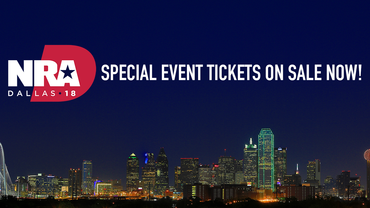 Tickets On Sale Now for Special Events at NRAAM in Dallas!